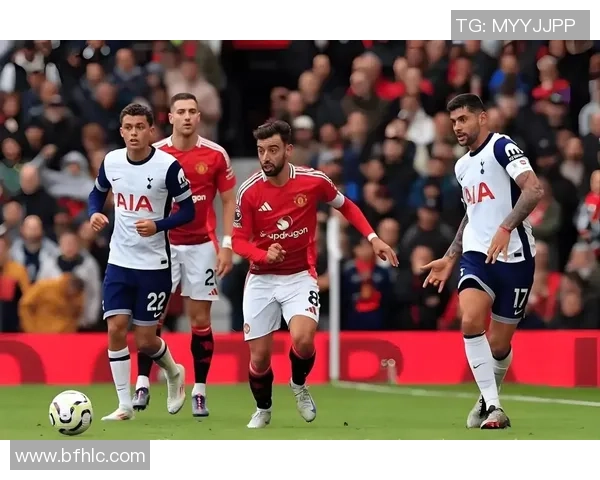 神剧本上演补时绝杀与读秒绝平曼联与热刺激战成和精彩纷呈