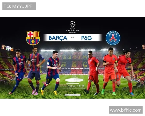 奥尔特加分析巴萨与巴黎圣日耳曼欧冠对决的胜负关键与最终赢家